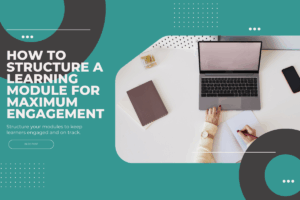 How to Structure a Learning Module for Maximum Engagement - Hand working on a laptop with office supplies and a phone, illustrating the process of structuring a learning module for maximum engagement