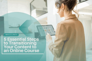 Person working on an iPad, exploring the 5 essential steps to transitioning content into an online course